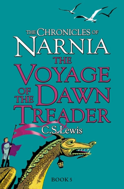 The Voyage of the Dawn Treader : Book 5 - 9780007323104