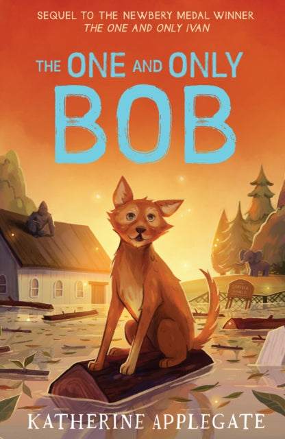 The One and Only Bob - 9780008390662