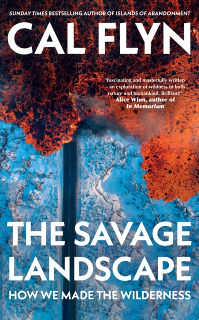 The Savage Landscape : How We Made the Wilderness - 9780008847364