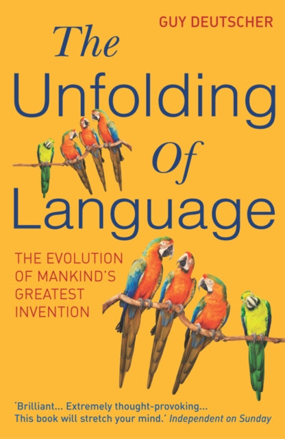 The Unfolding Of Language - 9780099460251