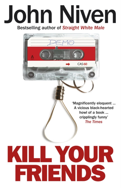 Kill Your Friends - 9780099592099