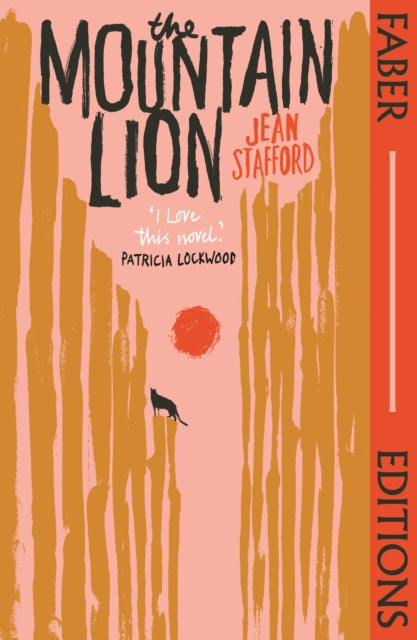 The Mountain Lion (Faber Editions) : 'I love this novel' Patricia Lockwood - 9780571368174