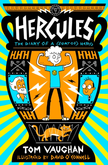 Hercules: the Diary of a (Sort of) Hero - 9780702324635