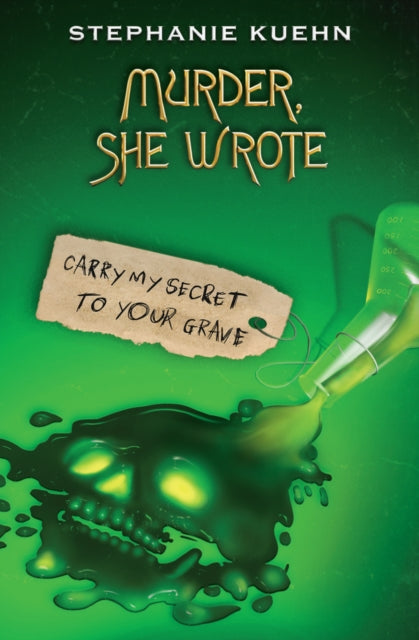 Murder She Wrote 2: Carry My Secret to Your Grave - 9780702330711