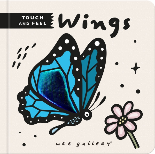 Wee Gallery Touch and Feel: Wings - 9780711275454