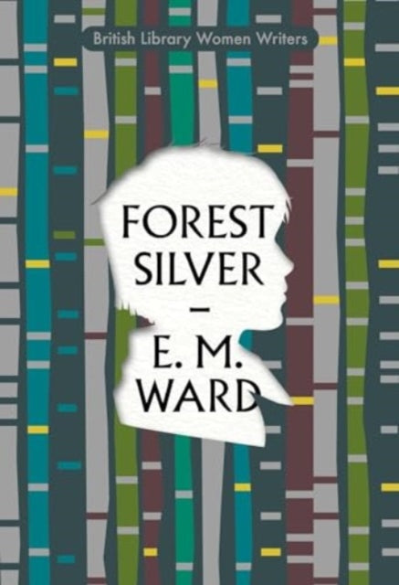 Forest Silver : A Lake District Story : 23 - 9780712355803