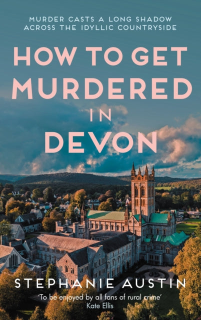 How to Get Murdered in Devon : The page-turning cosy crime series - 9780749031336