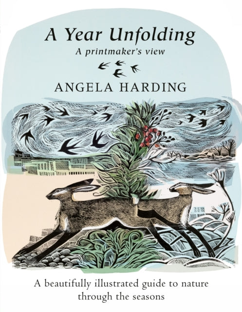 A Year Unfolding : A Printmaker's View - 9780751584332
