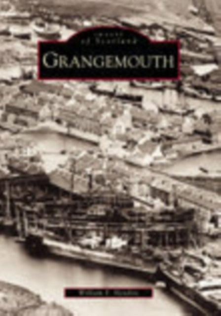 Grangemouth - 9780752421247