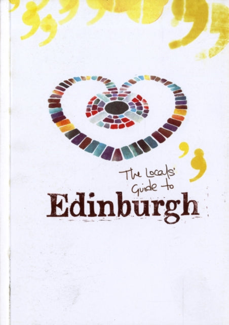 The Locals' Guide to Edinburgh - 9780955752902