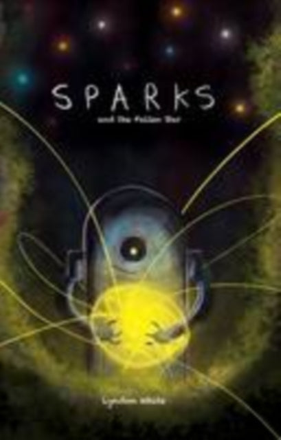 Sparks and the Fallen Star - 9780957342699
