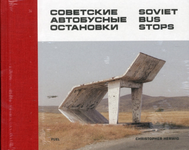 Soviet Bus Stops - 9780993191107