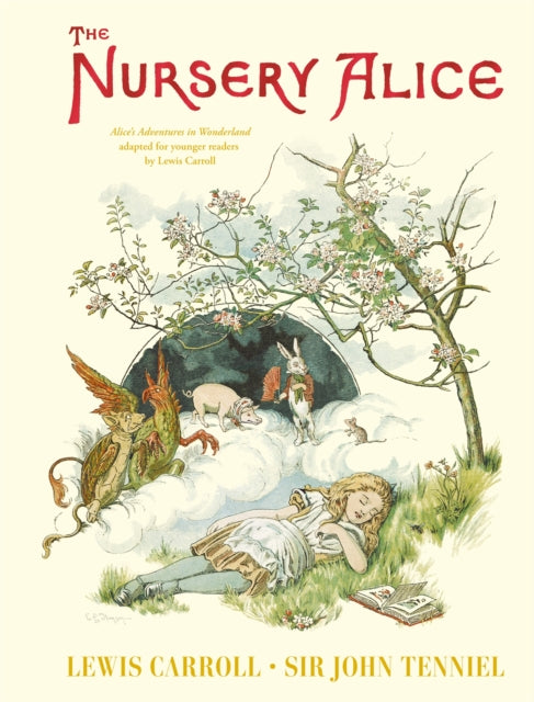 The Nursery Alice : Alice's Adventures in Wonderland adapted for younger readers by Lewis Carroll - 9781035050499