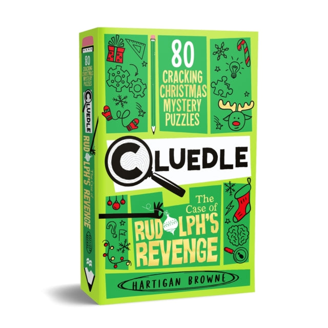 Cluedle - The Case of Rudolph's Revenge : 80 Cracking Christmas Mystery Puzzles - 9781035053612