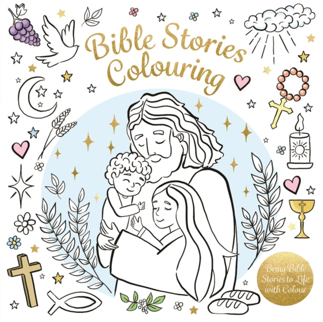 Bible Stories Colouring : Bring Bible Stories to Life with Colour - 9781035085620