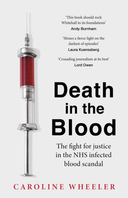 Death in the Blood: the most shocking scandal in NHS history from the journalist who has followed the story for over two decades - 9781035405251