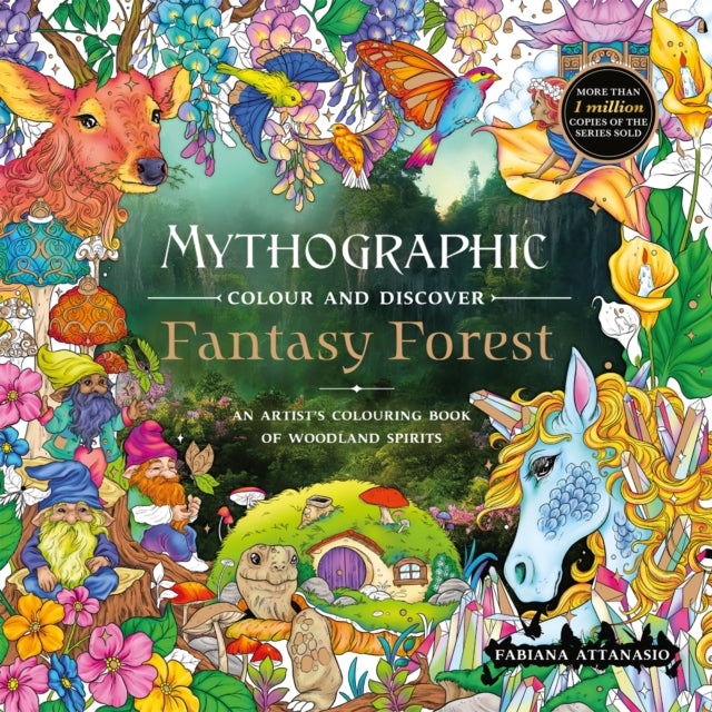 Mythographic Colour and Discover: Fantasy Forest : An Artist’s Colouring Book of Woodland Spirits - 9781037400926