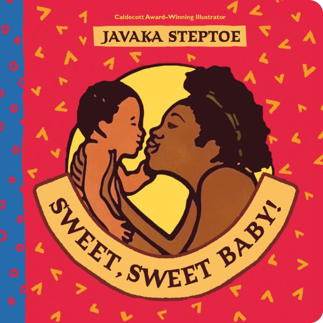 Sweet, Sweet Baby! (BB) - 9781338788112