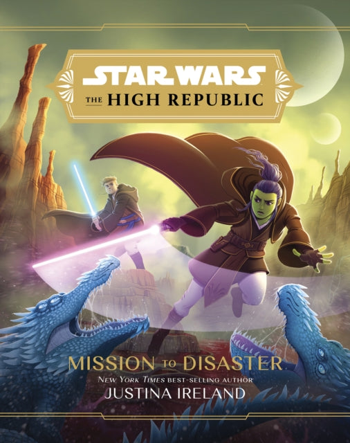 Star Wars The High Republic: Mission To Disaster - 9781368068000