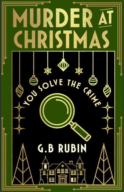 Murder at Christmas: You Solve the Crime : A cosy crime mystery in the style of a Choose Your Own Adventure - 9781398543485