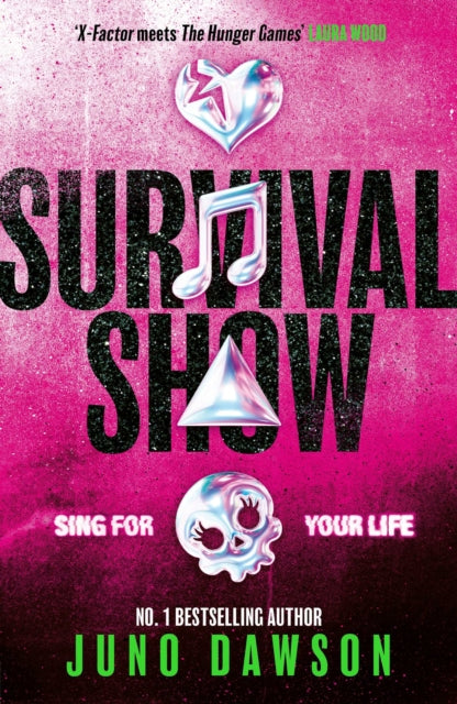Survival Show : Sing for your life in this explosive new YA thriller from no.1 bestselling author - 9781398547957