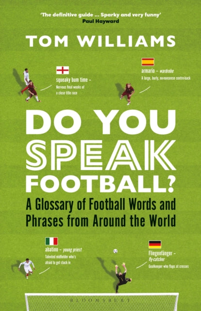 Do You Speak Football? : A Glossary of Football Words and Phrases from Around the World - 9781399410212