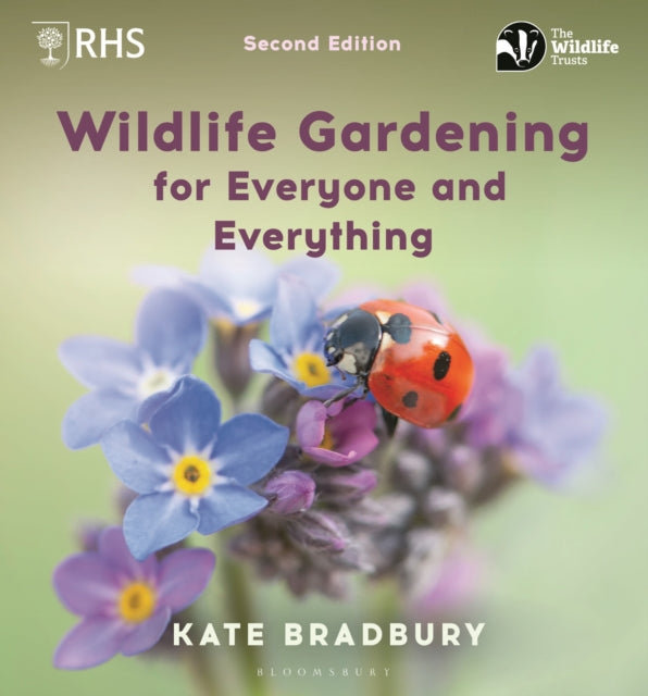 Wildlife Gardening for Everyone and Everything : Second edition - 9781399422673