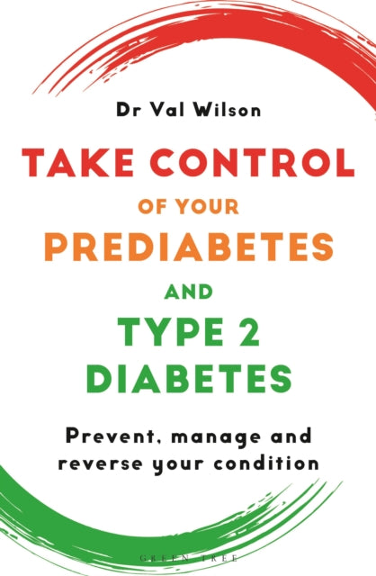 Take Control of Your Prediabetes and Type 2 Diabetes : Prevent, manage and reverse your condition - 9781399423755