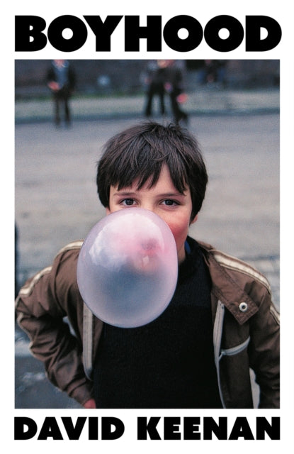 Boyhood : 'A complete triumph' Irvine Welsh - 9781399624992