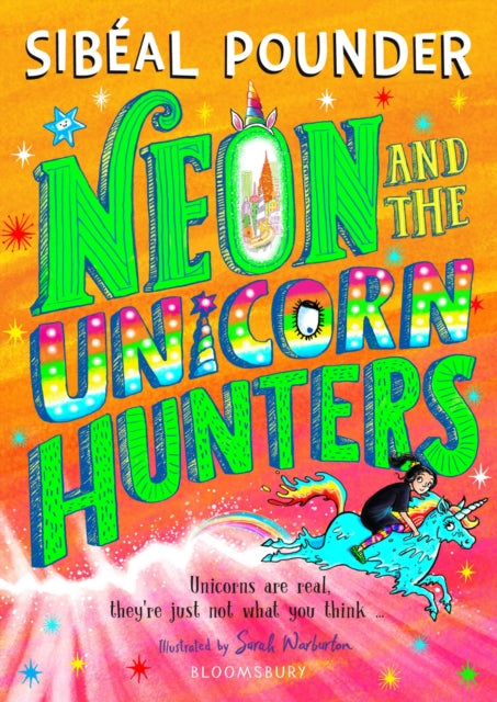 Neon and The Unicorn Hunters - 9781408894163