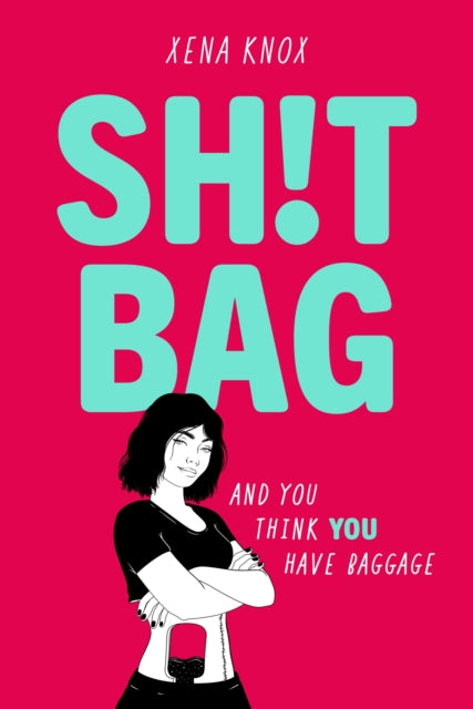 SH!T BAG : a darkly funny story about life with an ostomy bag - 9781444972054