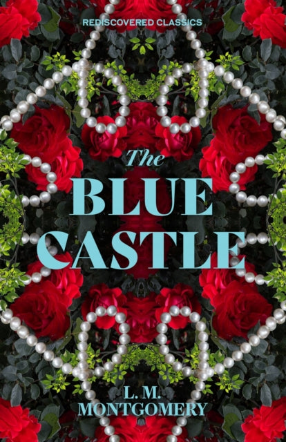 The Blue Castle - 9781454951506