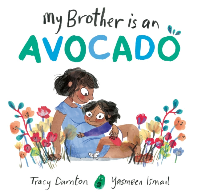 My Brother is an Avocado - 9781471187704