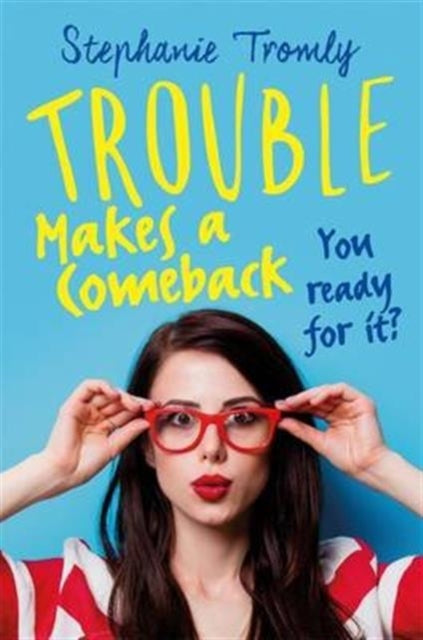 Trouble Makes a Comeback - 9781471404993