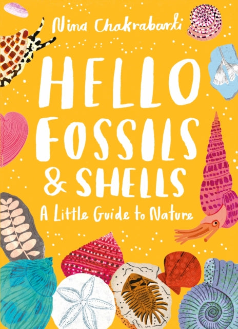 Little Guides to Nature: Hello Fossils and Shells - 9781510230514