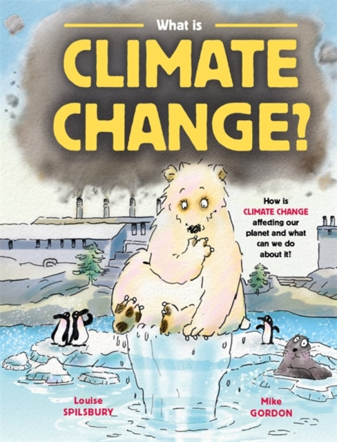 What is Climate Change? - 9781526311443