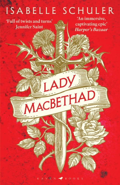 Lady MacBethad : The electrifying story of love, ambition, revenge and murder behind a real life Scottish queen - 9781526647245