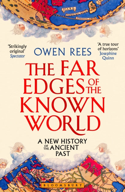 The Far Edges of the Known World : A New History of the Ancient Past - 9781526653727