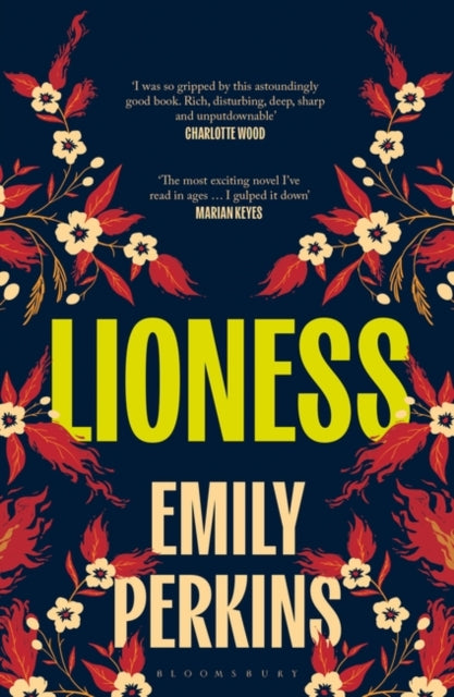 Lioness : The bold new novel from the Women's Prize Longlisted author - 9781526660688