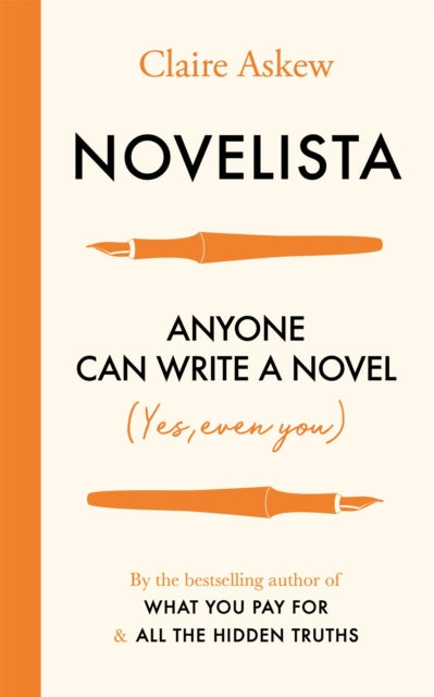 Novelista : Anyone can write a novel. Yes, even you. - 9781529384826