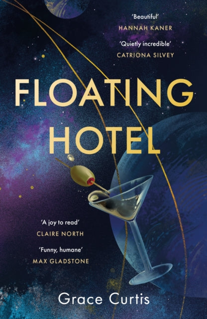 Floating Hotel : found family, mystery and a once-grand hotel collide in space in this charming, addictive tale - 9781529391688