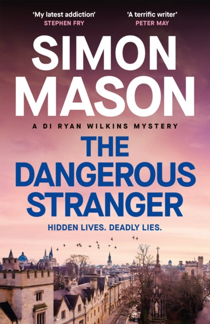 The Dangerous Stranger : the latest instalment in the pacy, Oxford-set DI Ryan Wilkins series - 9781529439595