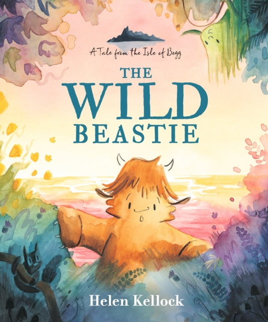 The Wild Beastie: A Tale from the Isle of Begg - 9781529512915