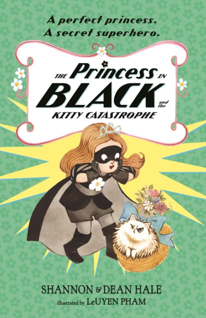 The Princess in Black and the Kitty Catastrophe - 9781529519303