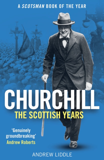 Churchill: The Scottish Years - 9781780278599