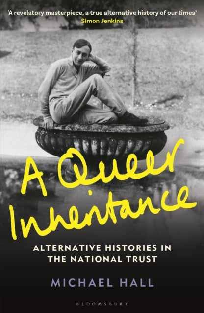 A Queer Inheritance : Alternative Histories in the National Trust - 9781781301142