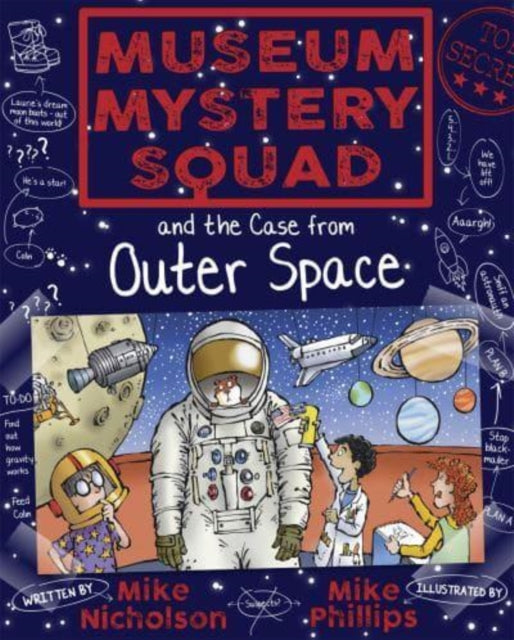 Museum Mystery Squad and the Case from Outer Space : 6 - 9781782503668