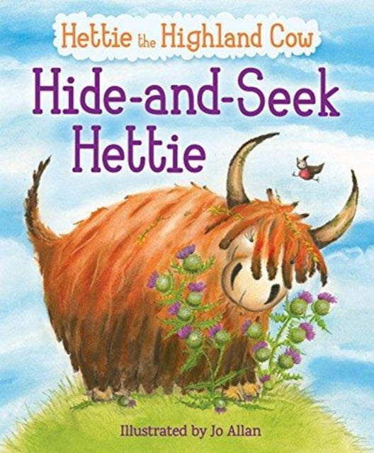Hide-and-Seek Hettie : The Highland Cow Who Can't Hide! - 9781782505082