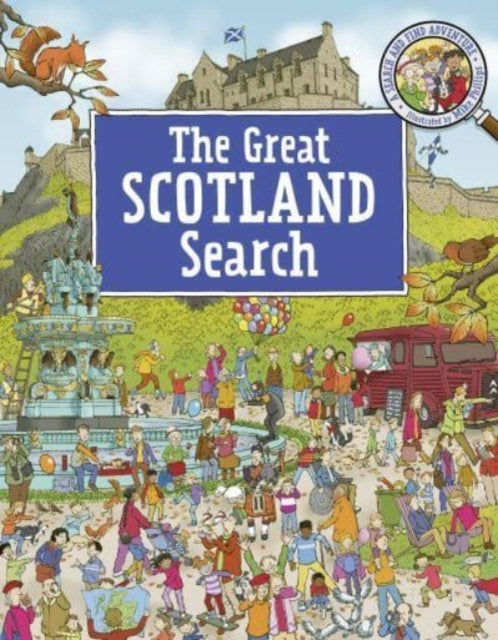 The Great Scotland Search : A Search and Find Adventure - 9781782509189
