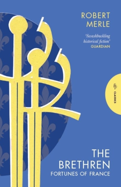 The Brethren: Fortunes of France 1 - 9781782695363